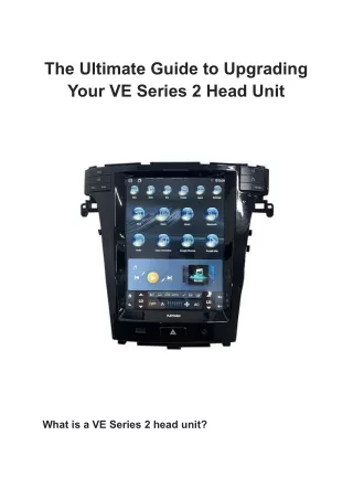The Ultimate Guide to Upgrading Your VE Series 2 Head Unit