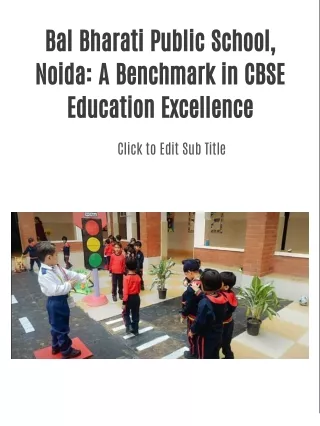 Bal Bharati Public School, Noida: A Benchmark in CBSE Education Excellence