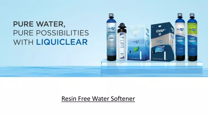 resin free water softener