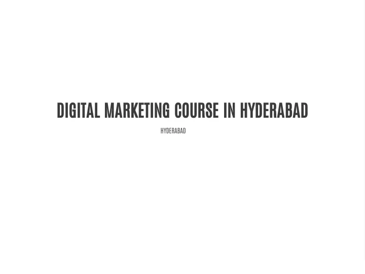 digital marketing course in hyderabad