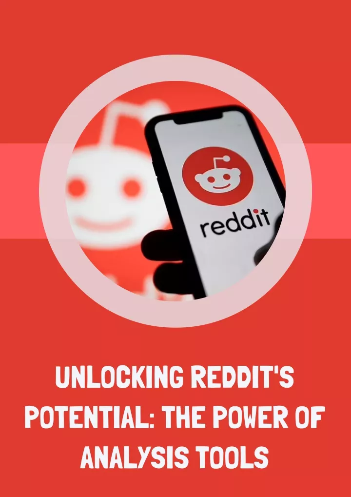 unlocking reddit s potential the power