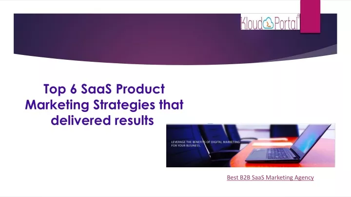 top 6 saas product marketing strategies that