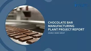 chocolate bar manufacturing plant project report