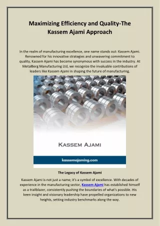 Maximizing Efficiency and Quality-The Kassem Ajami Approach