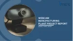 Detailed Project Report PDF on Setting up a Webcam Manufacturing Plant - slide 1