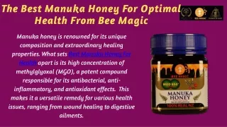 Unlocking the Potency of Honey Bee Magic's Best Manuka Honey For Health