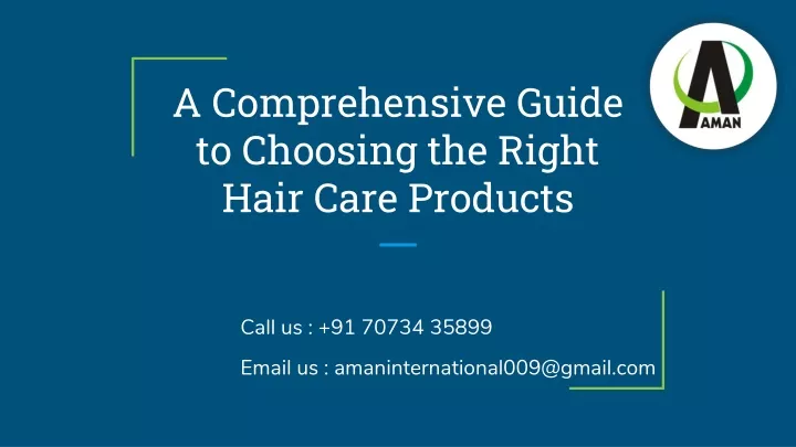 a comprehensive guide to choosing the right hair care products