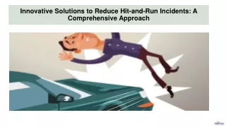 Innovative Solutions to Reduce Hit-and-Run Incidents: A Comprehensive Approach