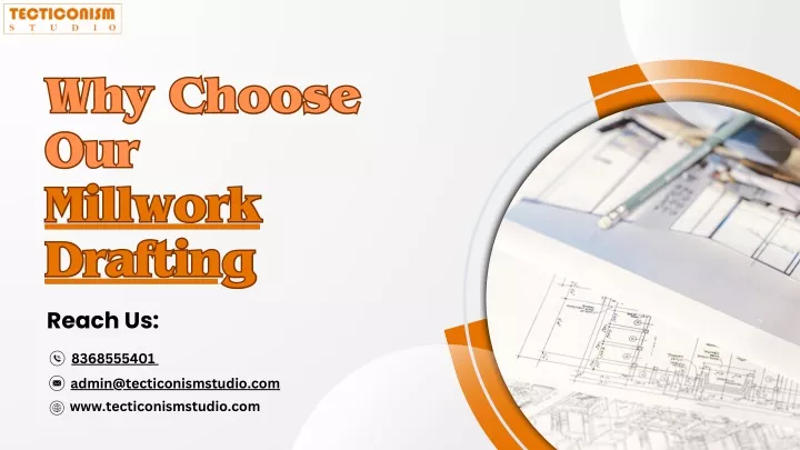 why choose our millwork drafting drafting
