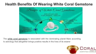 Health Benefits Of Wearing White Coral Gemstone