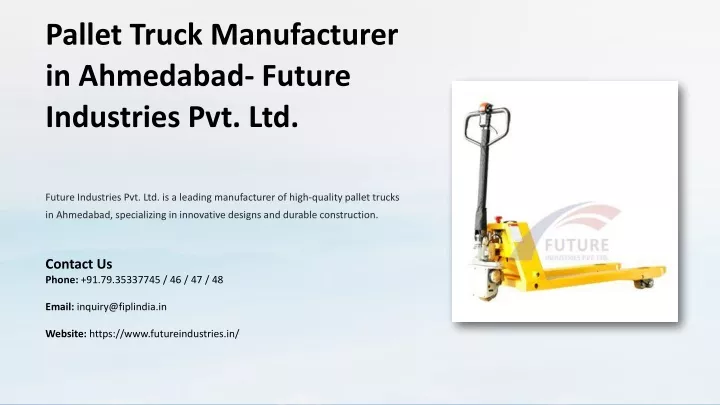 pallet truck manufacturer in ahmedabad future