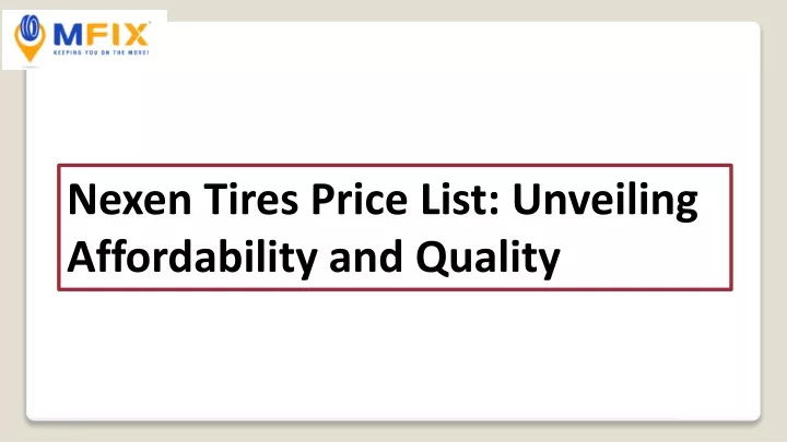 nexen tires price list unveiling affordability