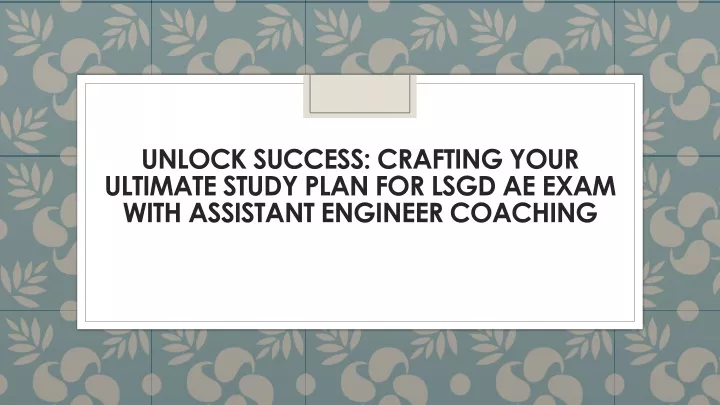 unlock success crafting your ultimate study plan for lsgd ae exam with assistant engineer coaching