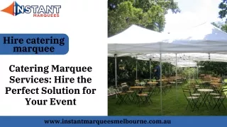 Catering Marquee Services Hire the Perfect Solution for Your Event