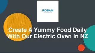 Create A Yummy Food Daily With Our Electric Oven In NZ