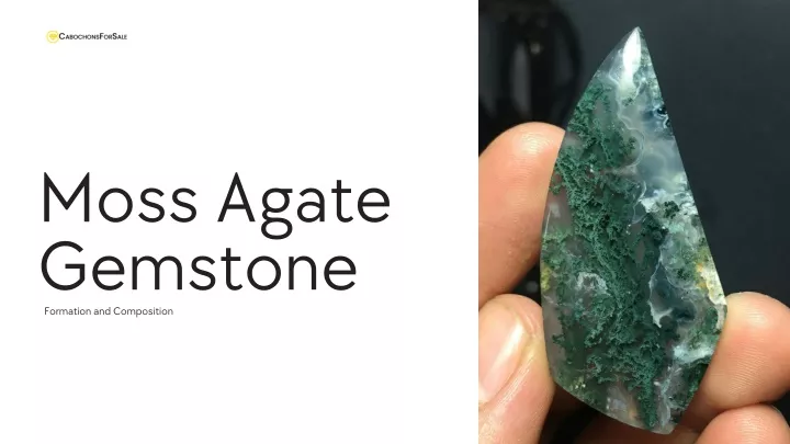 moss agate gemstone formation and composition