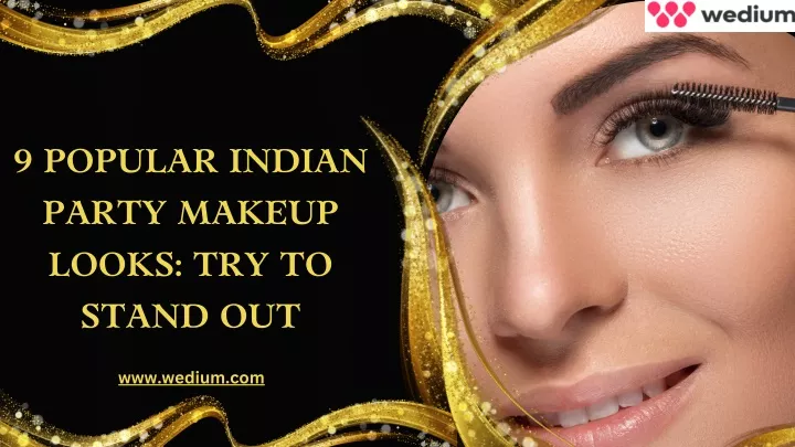 9 popular indian party makeup looks try to stand