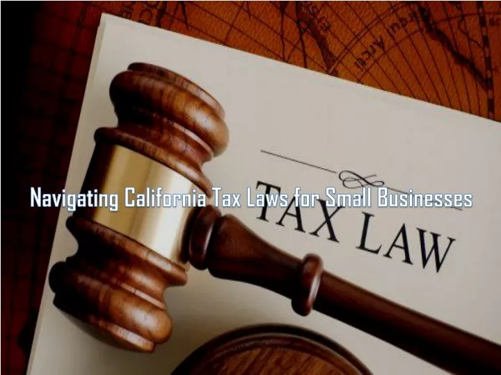 navigating california tax laws for small