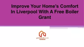 Improve Your Home’s Comfort In Liverpool With A Free Boiler Grant