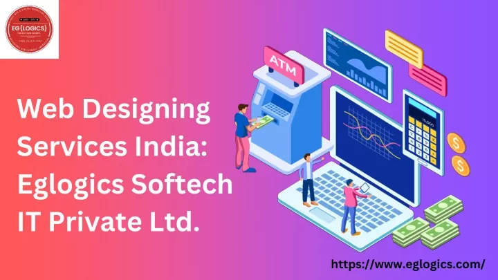 web designing services india eglogics softech