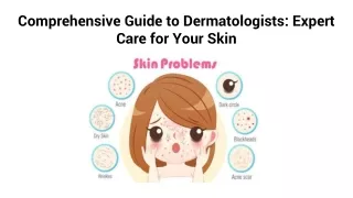 comprehensive guide to dermatologists expert care for your skin