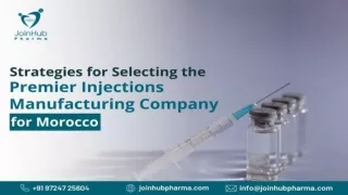 Strategies for Selecting the Premier Injections Manufacturing Company for Morocco