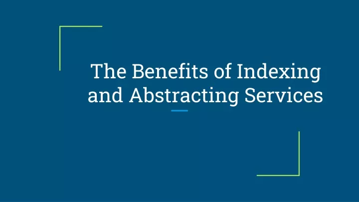 the benefits of indexing and abstracting services