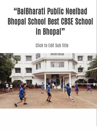 “BalBharati Public Neelbad Bhopal School Best CBSE School in Bhopal”