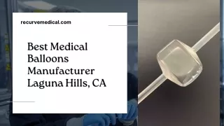 Best Medical Balloons Manufacturer Laguna Hills, CA
