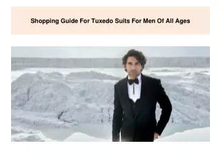 shopping guide for tuxedo suits for men of all ages