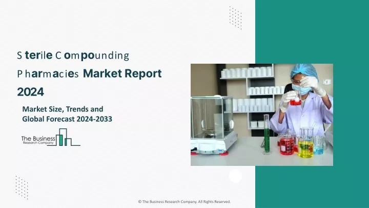 sterile compounding pharmacies market report 2024