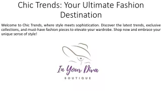 Chic Trends_Your Ultimate Fashion Destination