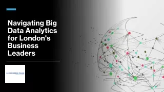 __Navigating Big Data Analytics for London's Business Leaders