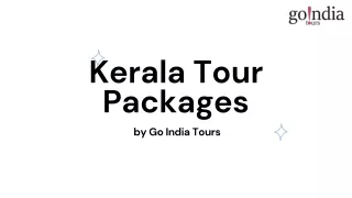 Discover Exquisite Kerala Tours: Explore Backwaters, Beaches & Culture