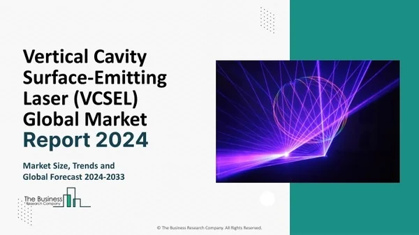 PPT - Vertical Cavity Surface-Emitting Laser (VCSEL) Market Growth ...
