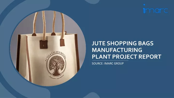 jute shopping bags manufacturing plant project report