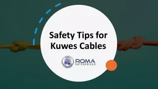 Safety Tips for Kuwes Cables