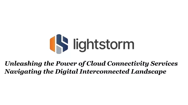 unleashing the power of cloud connectivity