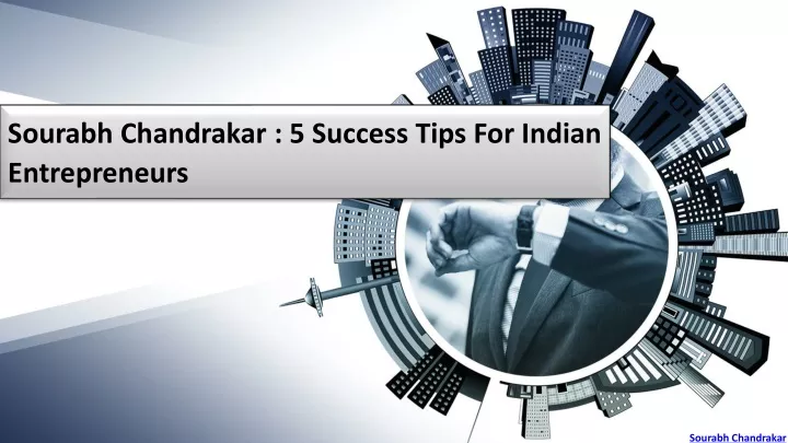 sourabh chandrakar 5 success tips for indian