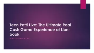 Teen Patti Live: The Ultimate Real Cash Game Experience at Lion-book