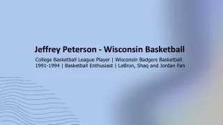 Jeffrey Peterson - Wisconsin - A Captivating Individual