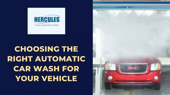 choosing the right automatic car wash for your