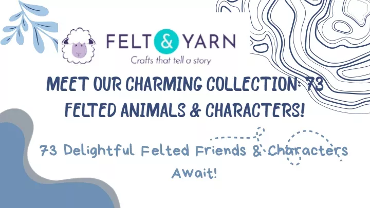 meet our charming collection 73 felted animals