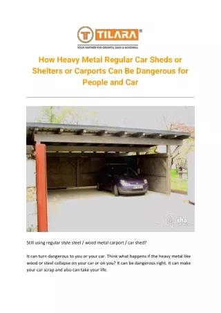 How Heavy Metal Regular Car Sheds or Shelters or Carports Can Be Dangerous