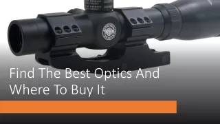 Find The Best Optics And Where To Buy It
