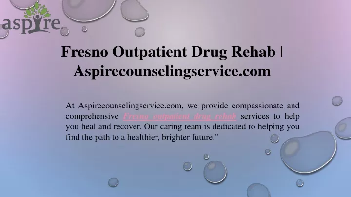 fresno outpatient drug rehab