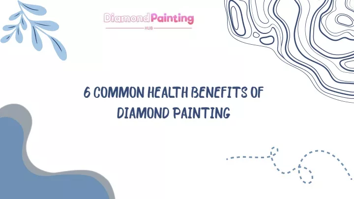 6 common health benefits of diamond painting