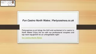 Fun Casino North Wales | Partycasinos.co.uk