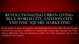 Revolutionizing Urban Living Blue World City, Zaitoon City, and Time Square Marketing