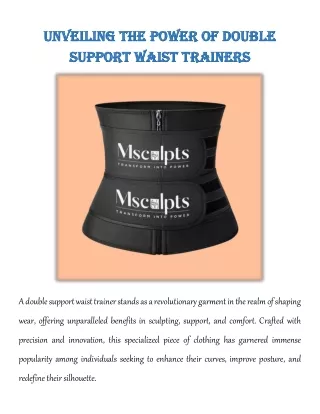 Unveiling the Power of Double Support Waist Trainers